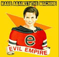 Evil Empire - Rage Against The Machine