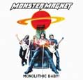 Monolithic Baby - Monster Magnet