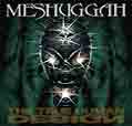 The True Human Design - Meshuggah