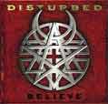 Believe - Disturbed