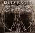 chronique The Work Which Transforms God - Blut Aus Nord