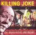 The Unperverted Pantomine ? - Killing Joke