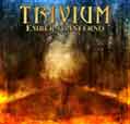 Ember To Inferno - Trivium