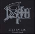 Live In L.A. [Death & Raw] - Death