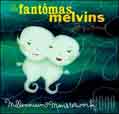 Millenium Monsterwork (avec The Melvins) (live) - FantÃ´mas