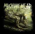 Unto The Locust - Machine Head