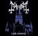 Life Eternal [EP] - Mayhem