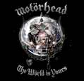 chronique The WÃ¶rld Is Yours - Motorhead