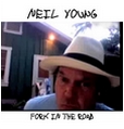 Fork in the Road - Neil Young