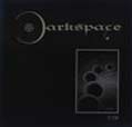 Dark Space I - Darkspace