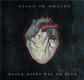 Black Gives Way To Blue - Alice In Chains