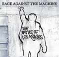 chronique The Battle Of Los Angeles - Rage Against The Machine