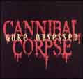 Gore Obsessed - Cannibal Corpse