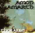 Thor Arise (démo) - Amon Amarth