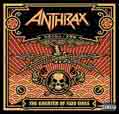 The Greater Of Two Evils - Anthrax