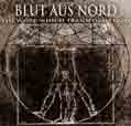 The Work Which Transforms God - Blut Aus Nord