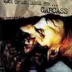 Wake Up And Smell The... Carcass (compilation) - Carcass