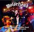 Better Motörhead Than Dead - Live At Hammersmith - Motorhead